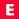 E